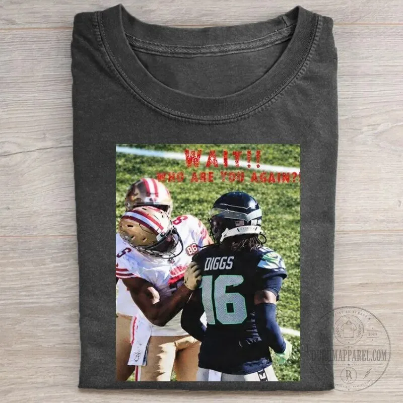 San Francisco 49ers Football Meme Funny Wait Who Are You Again T-Shirt